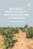 Biofuels, Food Security and Developing Economies