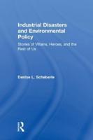 Industrial Disasters and Environmental Policy