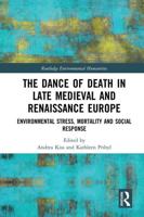 The Dance of Death in Late Medieval and Renaissance Europe