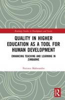 Quality in Higher Education as a Tool for Human Development: Enhancing Teaching and Learning in Zimbabwe