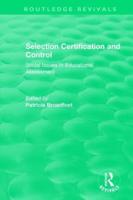 Selection, Certification, and Control
