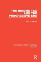 The Income Tax and the Progressive Era