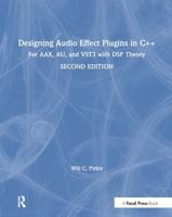 Designing Audio Effect Plug-Ins in C++