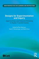 Designs for Experimentation and Inquiry: Approaching Learning and Knowing in Digital Transformation