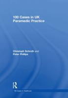100 Cases in UK Paramedic Practice