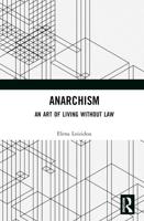 Anarchism: An Art of Living Without Law