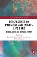Perspectives on Palliative and End-of-Life Care: Disease, Social and Cultural Context