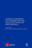 Chinese Economists on Economic Reform. Collected Works of Wang Mengkui