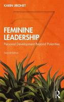 Feminine Leadership: Personal Development Beyond Polarities