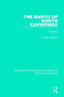 The Bantu of North Kavirondo. Volume 1