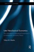 Late Neoclassical Economics