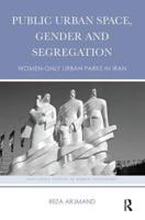 Public Urban Space, Gender and Segregation