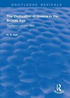 The Civilization of Greece in the Bronze Age