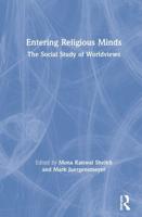 Entering Religious Minds: The Social Study of Worldviews