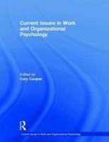 Current Issues in Work and Organizational Psychology