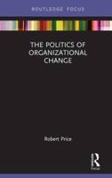 The Politics of Organizational Change