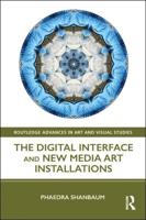 The Digital Interface and New Media Art Installations