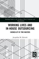 Working Lives and In-House Outsourcing