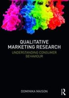 Qualitative Marketing Research: Understanding Consumer Behaviour