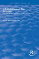 A Guide to European Town Directories. Volume 1 Germany, Austria, Switzerland and Scandinavia
