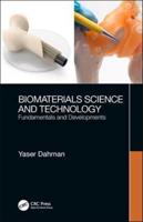 Biomaterials Science and Technology Fundamentals and Developments