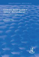 Crime and Social Control in Central-Eastern Europe