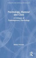 Psychology, Humour and Class: A Critique of Contemporary Psychology
