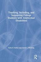 Teaching, Including, and Supporting College Students With Intellectual Disabilities
