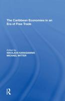 The Caribbean Economies in an Era of Free Trade
