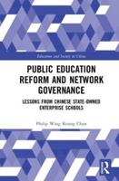 Public Education Reform and Network Governance: Lessons From Chinese State-Owned Enterprise Schools