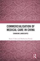 Commercialisation of Medical Care in China: Changing Landscapes