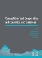 Competition and Cooperation in Economics and Business: Proceedings of the Asia-Pacific Research in Social Sciences and Humanities, Depok, Indonesia, November 7-9, 2016: Topics in Economics and Business