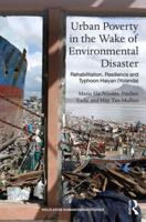 Urban Poverty in the Wake of Environmental Disaster: Rehabilitation, Resilience and Typhoon Haiyan (Yolanda)