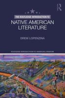 The Routledge Introduction to Native American Literature