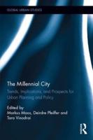 The Millennial City: Trends, Implications, and Prospects for Urban Planning and Policy