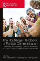 The Routledge Handbook of Positive Communication
