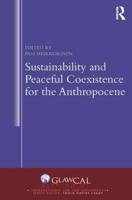 Sustainability and Peaceful Coexistence for the Anthropocene