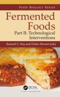 Fermented Foods. Part II Technological Interventions