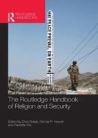 Routledge Handbook of Religion and Security