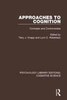 Approaches to Cognition: Contrasts and Controversies