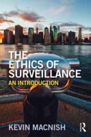 The Ethics of Surveillance: An Introduction