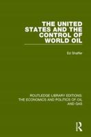 The United States and the Control of World Oil