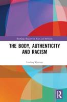 The Body, Authenticity and Racism