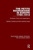 The Petite Bourgeoisie in Europe, 1780-1914