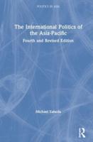 The International Politics of the Asia-Pacific: Fourth and Revised Edition