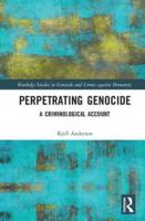 A Criminology of Genocide