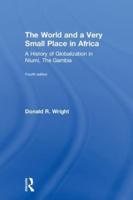 The World and a Very Small Place in Africa: A History of Globalization in Niumi, the Gambia