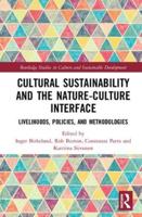 Cultural Sustainability and the Nature-Culture Interface: Livelihoods, Policies, and Methodologies
