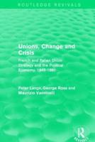 Unions, Change and Crisis
