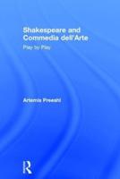 Shakespeare and Commedia dell'Arte: Play by Play